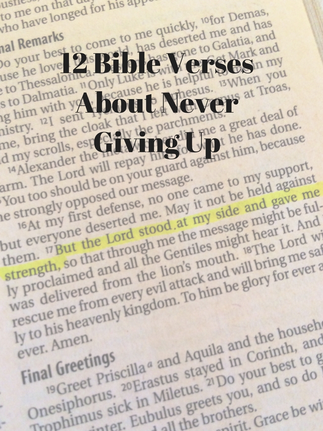 12 Bible Verses You Need To Read When You Want To Give Up